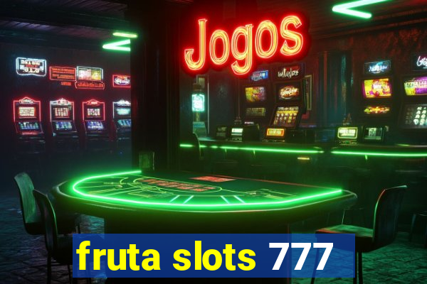 fruta slots 777 - mega jackpot